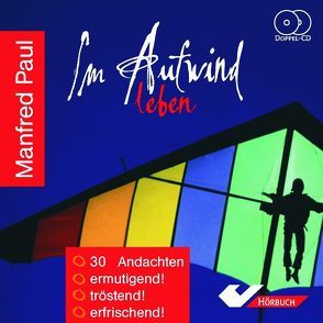 Im Aufwind leben von Paul,  Manfred