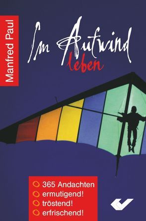 Im Aufwind leben von Paul,  Manfred