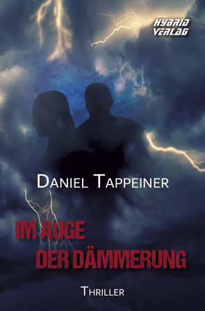 Im Auge der Dämmerung von Tappeiner,  Daniel