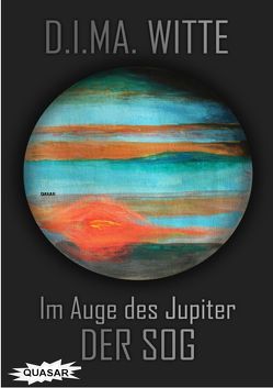 Im Auge des Jupiter von Witte,  D.I.MA.