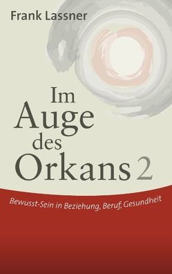 Im Auge des Orkans 2 von Lassner,  Frank