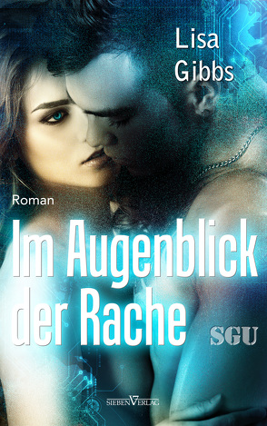 Im Augenblick der Rache von Gibbs,  Lisa