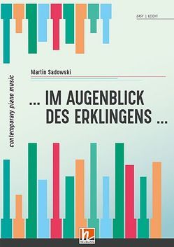 Im Augenblick des Erklingens von Sadowski,  Martin