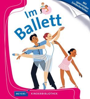 Im Ballett von Bordet-Pétillon,  Sophie, Fouquier,  Elsa, Rüenauver,  Uta