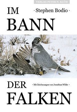 Im Bann der Falken von Bodio,  Stephen, Klüh,  Peter N, Wilde,  Jonathan