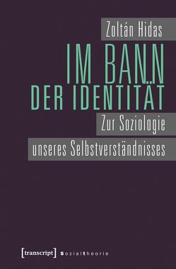 Im Bann der Identität von Hidas,  Zoltán