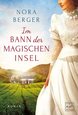 Im Bann der magischen Insel von Berger,  Nora