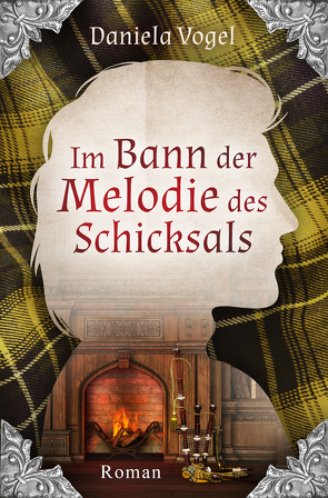 Im Bann der Melodie des Schicksals von Vogel,  Daniela