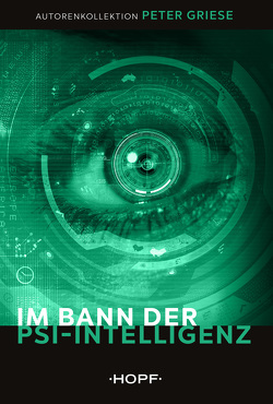 Im Bann der Psi-Intelligenz von Griese,  Peter