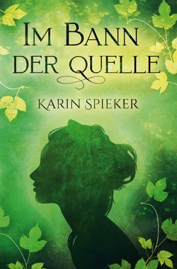 Im Bann der Quelle von Spieker,  Karin