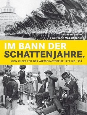 Im Bann der Schattenjahre von Häupl,  Michael, Maderthaner,  Wolfgang, Maier,  Michaela