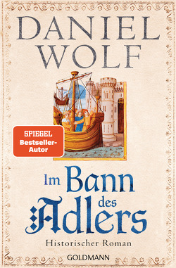 Im Bann des Adlers von Wolf,  Daniel