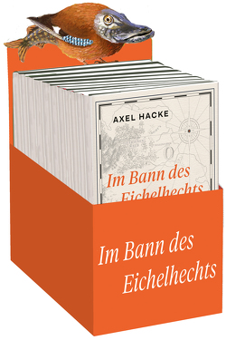 Im Bann des Eichelhechts von Hacke,  Axel