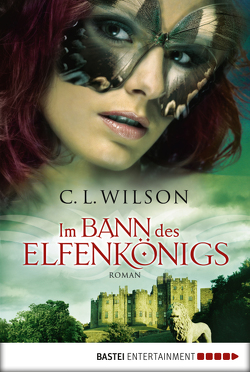 Im Bann des Elfenkönigs von Evert,  Britta, Wilson,  C.L.