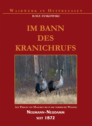 Im Bann des Kranichrufs von Syskowski,  H M