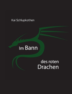 Im Bann des roten Drachen von Schlupkothen,  Kai