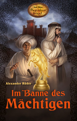 Im Banne des Mächtigen von Röder,  Alexander