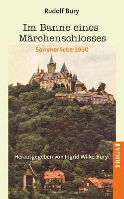 Im Banne eines Märchenschlosses von Bury,  Rudolf, Wilke-Bury,  Ingrid