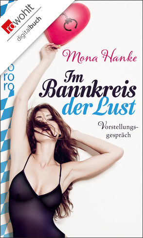 Im Bannkreis der Lust: Vorstellungsgespräch von Hanke,  Mona