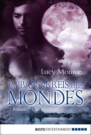 Im Bannkreis des Mondes von Korelski,  Juliane, Monroe,  Lucy