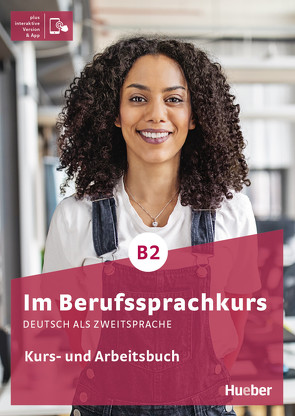 Im Berufssprachkurs B2 von Hagner,  Valeska, Müller,  Annette, Schlüter,  Sabine