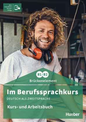 Im Berufssprachkurs Brückenelement B1/B2 von Schlüter,  Sabine