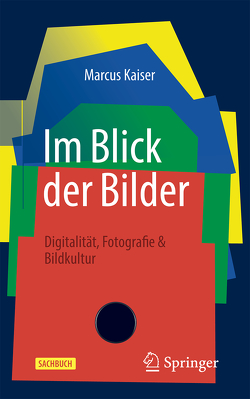 Im Blick der Bilder von Kaiser,  Marcus