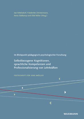 Im Blickpunkt pädagogisch-psychologischer Forschung von Abele,  Andrea E, Baumert,  Jürgen, Becherer,  Julia, Craven,  Rhonda, Dicke,  Theresa, Fleckenstein,  Johanna, Guo,  Jiesi, Hannover,  Bettina, Helm,  Friederike, Hohenstein,  Friederike, Ihme,  Toni Alexander, Kaiser,  Johanna, Keller,  Stefan, Kleickmann,  Thilo, Klusmann,  Uta, Köller,  Michaela M., Köller,  Olaf, Krüger,  Maleika, Leucht,  Michael, Lüdtke,  Oliver, Marsh,  Herbert W., Müller-Kalthoff,  Hanno, Nagy,  Nicole, Parker,  Philip D., Pohlmann,  Britta, Reble,  Raja, Retelsdorf,  Jan, Roloff,  Janina, Schiefele,  Ulrich, Schmidt,  Fabian T. C., Seaton,  Marjorie, Steffensky,  Mirjam, Streblow,  Lilian, Stutz,  Franziska, Südkamp,  Anna, Trautwein,  Ulrich, Wendt,  Heike, Zander,  Lysann, Zimmermann,  Friederike