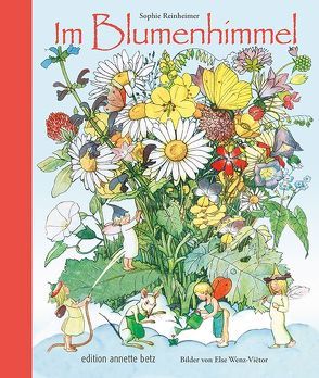 Im Blumenhimmel von Reinheimer,  Sophie, Wenz-Viëtor,  Else