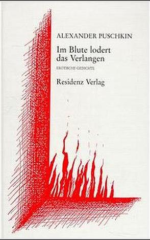Im Blute lodert das Verlangen von Nitzberg,  Alexander, Puschkin,  Alexander S