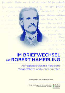 Im Briefwechsel mit Robert Hamerling von Reimann,  Gabriele