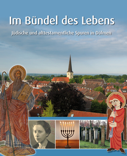 Im Bündel des Lebens von Daldrup,  Christiane, Schwedmann,  Theo, Trautmann,  Markus