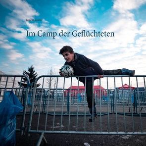 Im Camp der Geflüchteten von Reuter,  Konrad