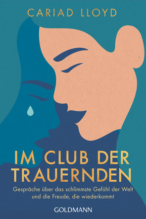 Im Club der Trauernden von Lloyd,  Cariad, Palézieux,  Nikolaus de