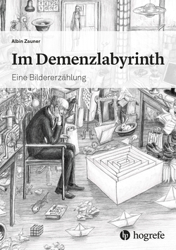 Im Demenzlabyrinth von Zauner,  Albin