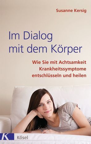 Im Dialog mit dem Körper von Kersig,  Susanne