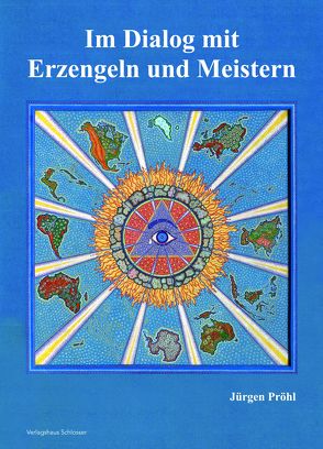 Im Dialog mit Erzengeln und Meistern von Pröhl,  Jürgen