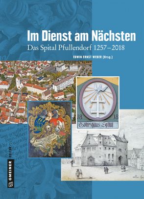 Im Dienst am Nächsten von Bumiller,  Casimir, Ohngemach,  Ludwig, Schramm,  Peter, Weber,  Edwin Ernst