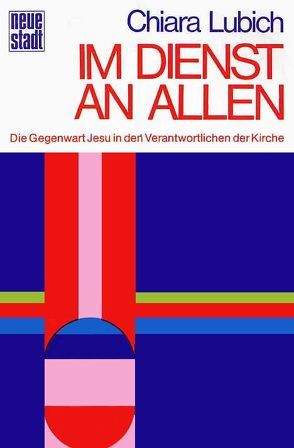 Im Dienst an allen von Assmus,  Dietlinde, Bader,  Wolfgang, Didonet,  Federico, Lubich,  Chiara