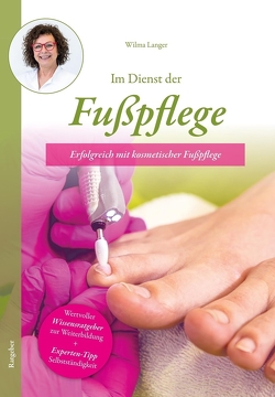 Im Dienst der Fußpflege von Langer,  Wilma