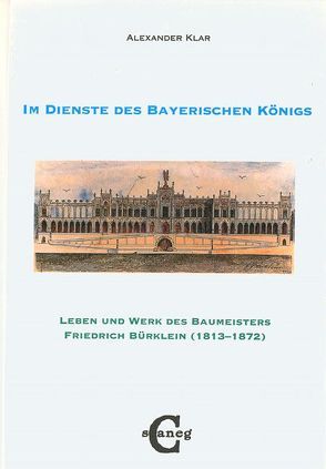 Im Dienste des Bayerischen Königs von Klar,  Alexander