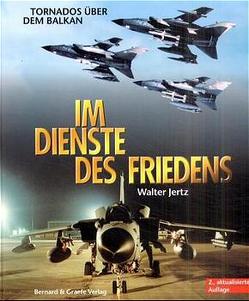 Im Dienste des Friedens von Jertz,  Walter