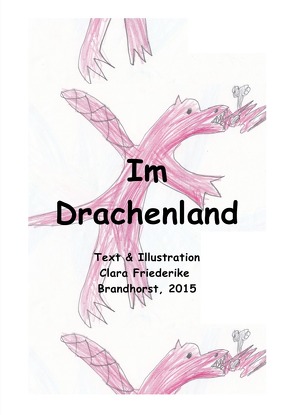 Im Drachenland von Brandhorst,  Clara Friederike