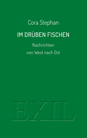 Im Drüben fischen von Stephan,  Cora