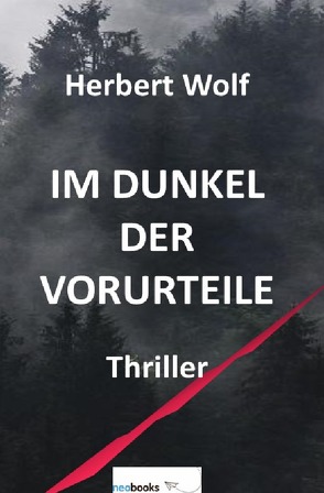 Im Dunkel der Vorurteile von Wolf,  Herbert