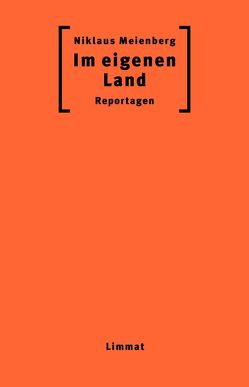 Im eigenen Land von Fehr,  Marianne, Künzli,  Erwin, Niklaus,  Meienberg, Zimmerli,  Jürg