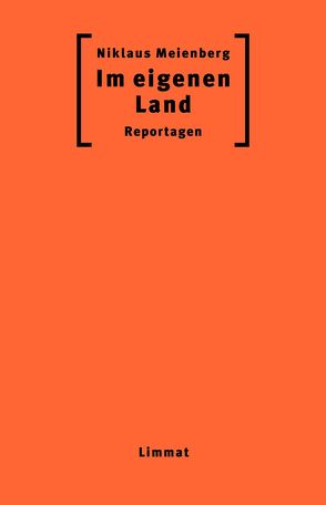 Im eigenen Land von Fehr,  Marianne, Künzli,  Erwin, Niklaus,  Meienberg, Zimmerli,  Jürg