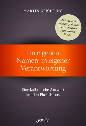 Im eigenen Namen, in eigener Verantwortung von Grichting,  Martin