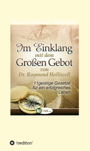 Im Einklang mit dem Grossen Gebot von Holliwell,  Raymond