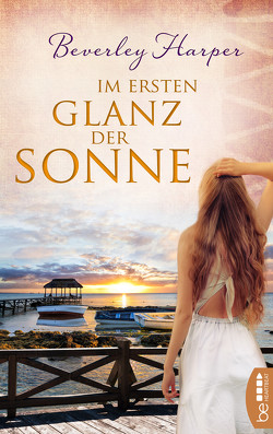 Im ersten Glanz der Sonne von Harper,  Beverley, Ritterbach,  Barbara